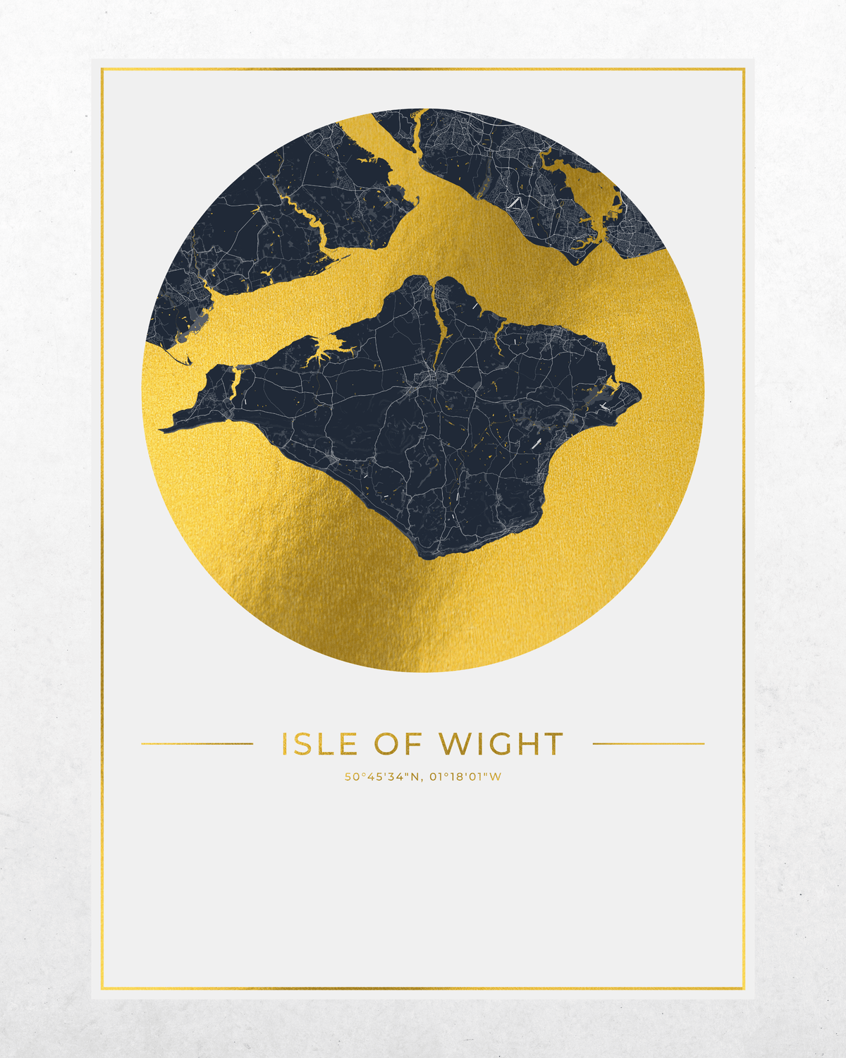 A minimalist art print of the Isle of Wight map, featuring a dark navy blue map silhouette with road networks set against a textured gold circular background, framed by a thin gold border on a white card with coordinates printed below.
