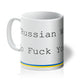 Supporting Ukraine Mug - Go Fuck Yourself, Russia (updated w/colours) Mug